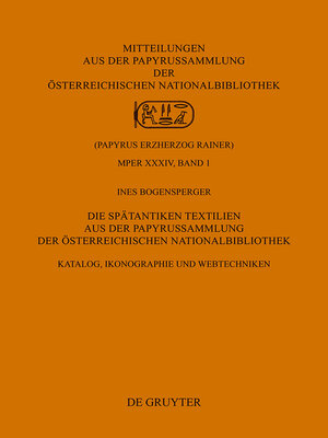 cover image of Die Spätantiken Textilien aus der Papyrussammlung der Österreichischen Nationalbibliothek